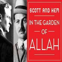Scott and Hem in the Garden of Allah