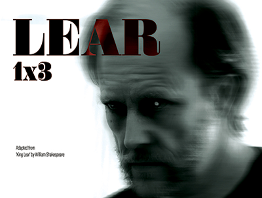 LEAR 1x3 (one by three) show poster