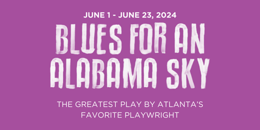 Blues for an Alabama Sky in Atlanta