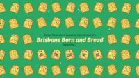 Brisbane Born and Bread