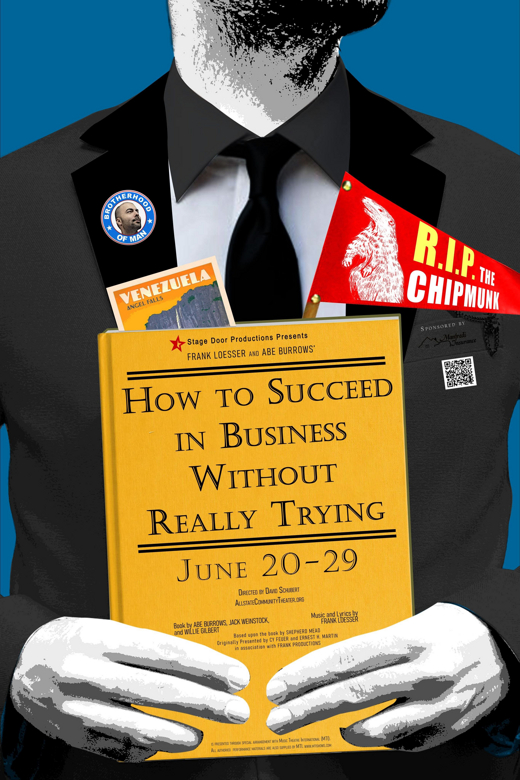 How to Succeed in Business Without Really Trying