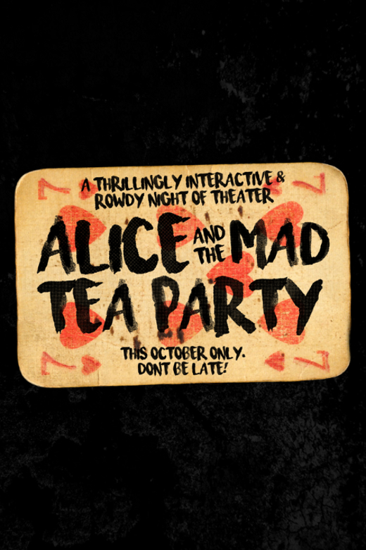 Alice and The Mad Tea Party show poster