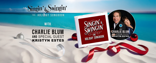 Singin' and Swingin' The Holiday Songbook with Charlie Blum
