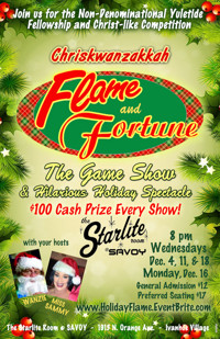 Chriskwanzakkah FLAME AND FORUNTE: Game Show and Hilarious Holiday Spectacle show poster