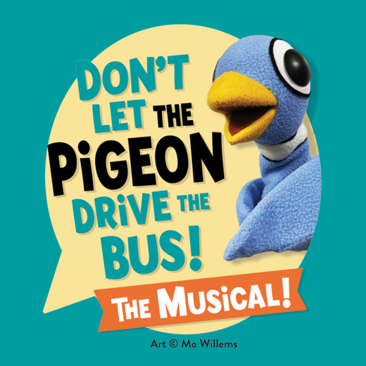 Don't Let the Pigeon Drive the Bus! The Musical! show poster
