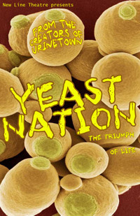 YEAST NATION at New Line Theatre