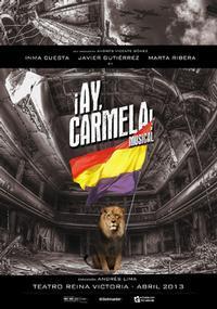 ¡Ay, Carmela! El Musical show poster