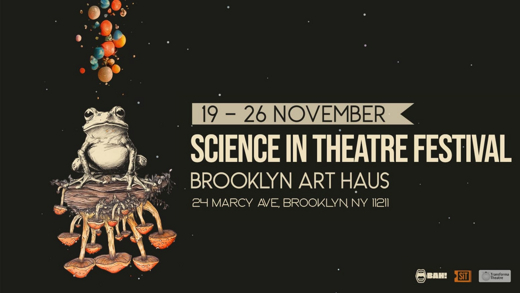 Science in Theatre Festival in Off-Off-Broadway