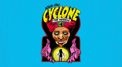 Ride the Cyclone The Musical in Chicago