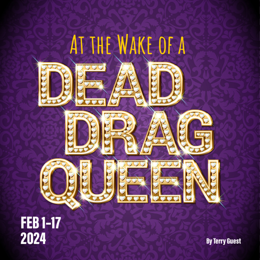 At the Wake of a Dead Drag Queen show poster
