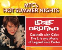 MTC’s Hot Summer Nights Presents Leslie Orofino “C*CKtails with Cole: The Life and Music of Legend Cole Porter”