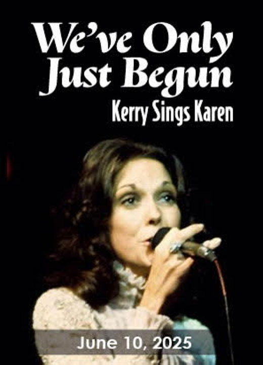 We've Only Just Begun: Kerry Sings Karen show poster