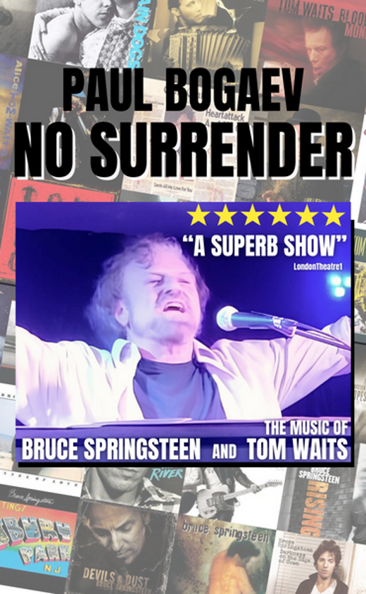 No Surrender: Songs by Bruce Springsteen & Tom Waits show poster