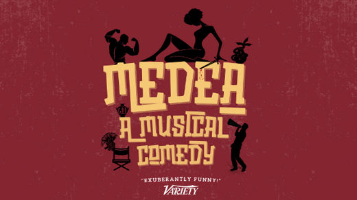 Medea: A Musical Comedy show poster