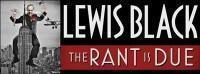 Lewis Black: The Rant Is Due