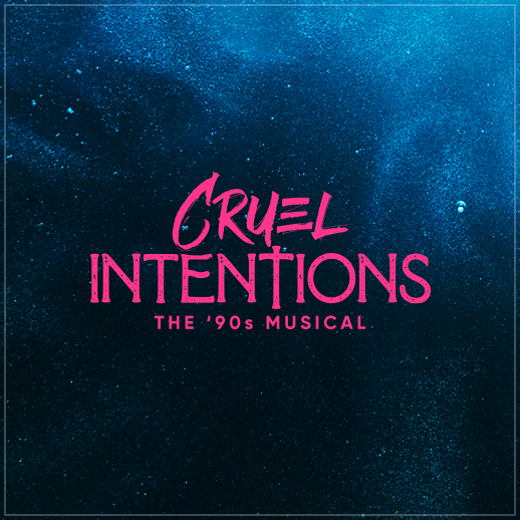 Cruel Intentions: The '90s Musical show poster