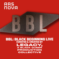 BBL: Black Beginning Live show poster