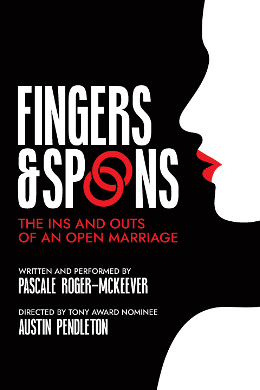 Fingers and Spoons: The Ins & Outs of an Open Marriage in 