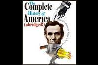 The Complete History of America (ABRIDGED) show poster