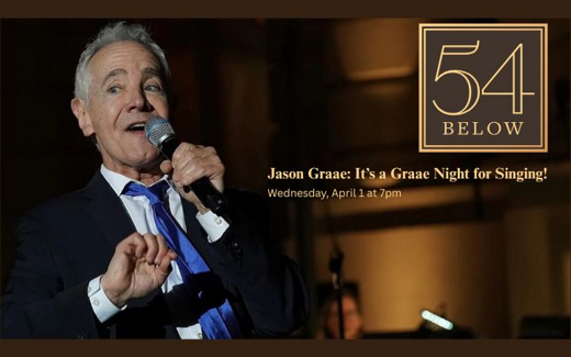Jason Graae: It’s a Graae Night For Singing!