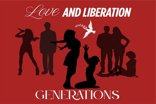 Love and Liberation: Generations - a groundbreaking musical explosion of sight and sound 