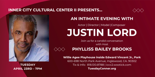 Inner City Cultural Center II Presents an Intimate Evening with Justin Lord