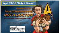 Dammit, Jim! I'm a Comedienne, Not a Doctor! in Denver