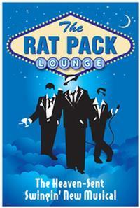THE RAT PACK LOUNGE: A Swingin' Musical
