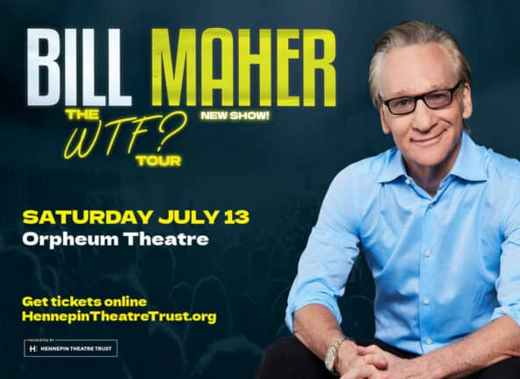 Bill Maher: The WTF? Tour in Minneapolis / St. Paul