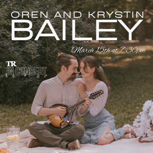 TR In Concert: Oren and Krystin Bailey in Raleigh