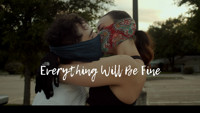 Everything Will Be Fine