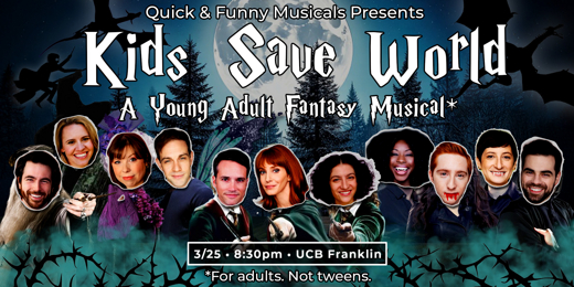 Kids Save the World: A Young Adult Fantasy Musical  in Los Angeles