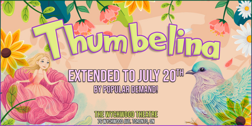 Thumbelina - a Little Musical Extension in Toronto