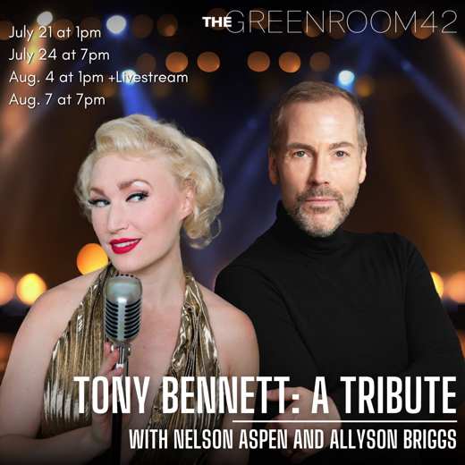 Tony Bennett: A Tribute with Nelson Aspen and Allyson Briggs in Off-Off-Broadway