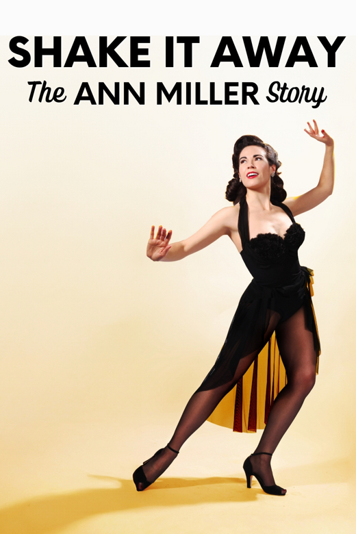 Shake It Away: The Ann Miller Story in Los Angeles