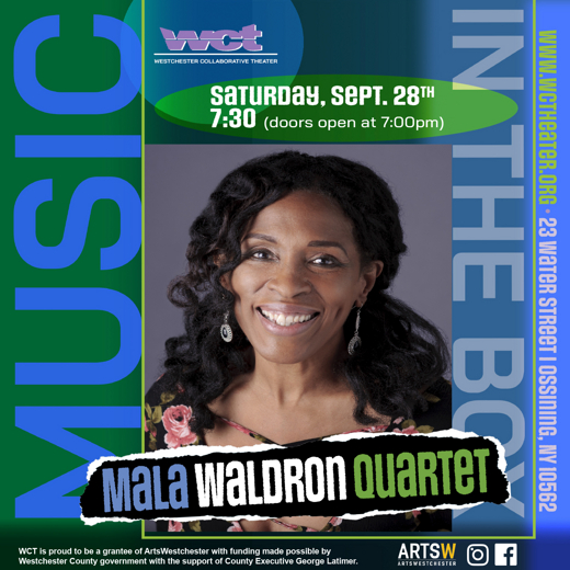 Westchester Collaborative Theater (WCT) Presents The Mala Waldron Quartet –Jazz Virtuosos - in Concert