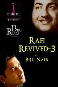 Rafi Revived - 3 By Biju Nair show poster