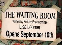 The Waiting Room by Lisa Loomer