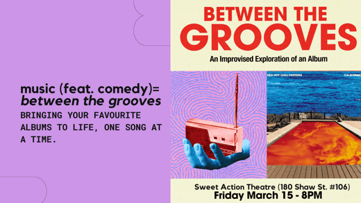 Between the Grooves: Comedy Inspired by An Album