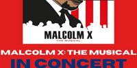 Malcolm X The Musical In Concert show poster