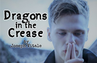 DRAGONS IN THE CREASE show poster