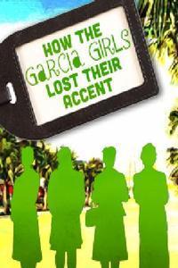 How the Garcia Girls Lost Their Accents show poster