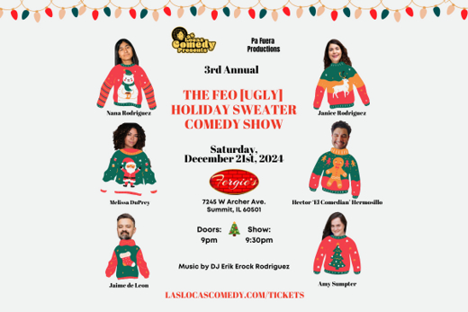 The 3rd Annual Feo (Ugly) Holiday Sweater Comedy Show in Chicago