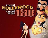 A Day in Hollywood, A Night in the Ukraine show poster