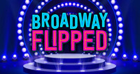 Broadway Flipped! show poster