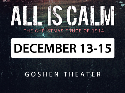 All Is Calm: The Christmas Truce of 1914 show poster