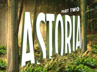 Portland Center Stage at The Armory presents Astoria: Part Two