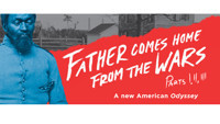Father Comes Home From The Wars, Parts 1, 2, 3 show poster