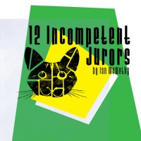 12 Incompetent Jurors show poster