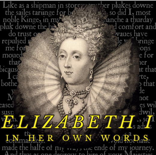 Elizabeth I in her own words